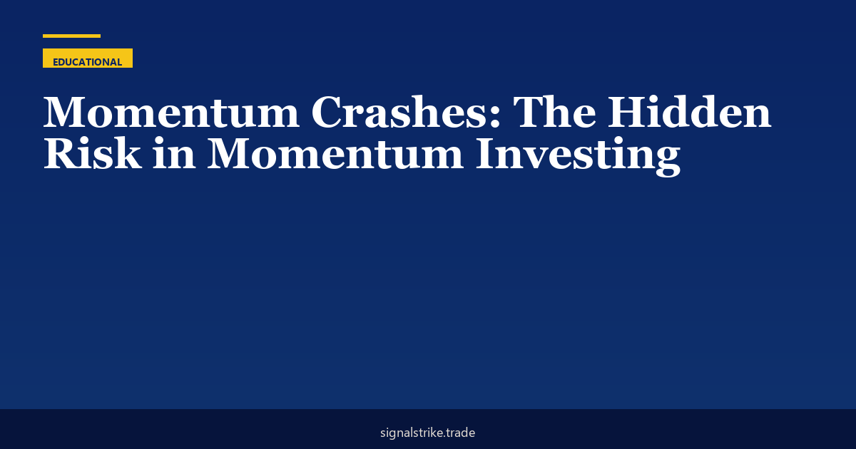 Momentum Crashes: The Hidden Risk in Momentum Investing