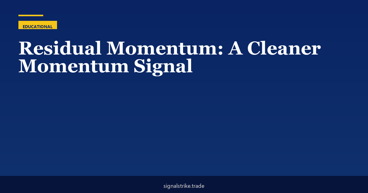 Residual Momentum: A Cleaner Momentum Signal